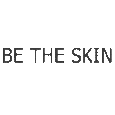 Be the skin